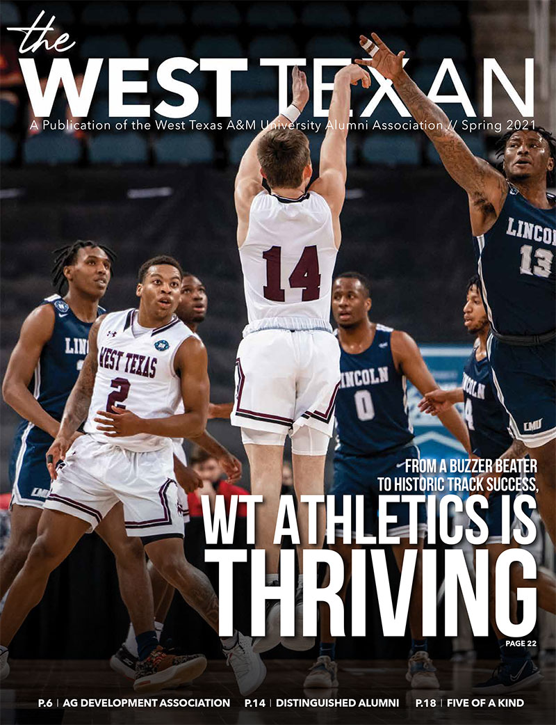 The West Texan Alumni Magazine Spring 2021